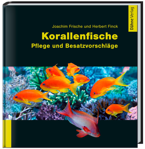 [DA10005] Korallenfische Pflege und Besatzvorschläge